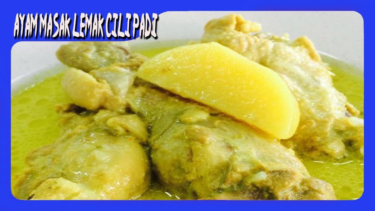 Resepi Ayam Masak Lemak Cili Padi - YouTube