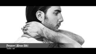 Nadia Ali - Pressure (Alesso Edit) House/Dance Music!!! High Quality