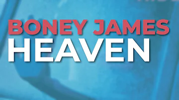 Boney James - Heaven (Official Audio)