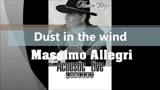 Dust in the wind  Kansas   Massimo Allegri Unplugged 2016