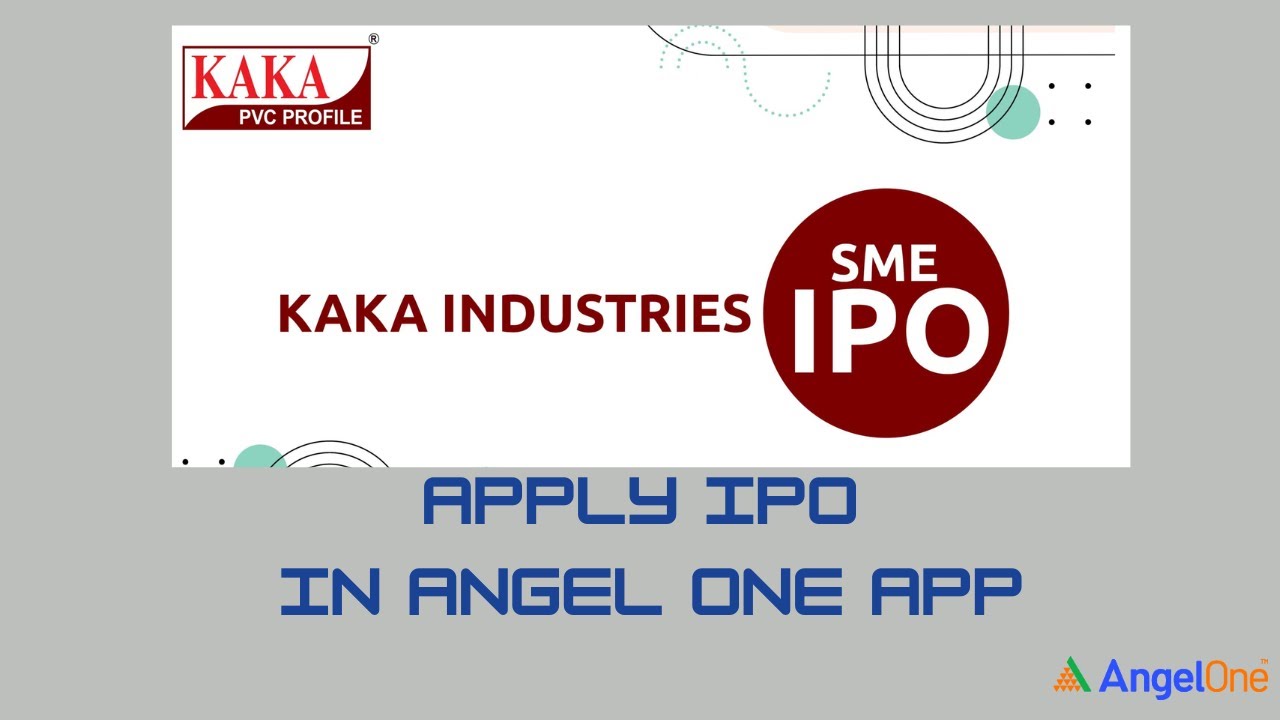 How To Apply Kaka Industries IPO Date, Price, GMP, Details
