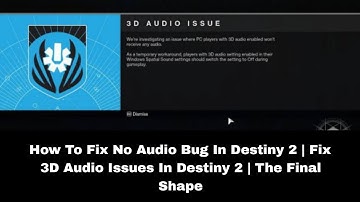 How To Fix No Audio Bug In Destiny 2 | Fix 3D Audio Issues In Destiny 2 | The Final Shape