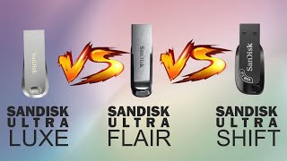 Flashdisk Sandisk Ultra SHIFT vs  FLAIR vs LUXE???  mana paling worth it!!!