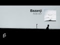 Bazanji - Fade Out