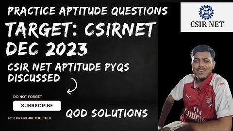 CSIR NET MATHEMATICS DECEMBER 2023 | GENERAL APTITUDE SOLUTIONS | CSIRNET APTITUDE PYQS