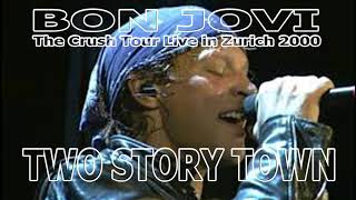 Bon Jovi - Two Story Town ( Live in Zurich 2000 AUDIO