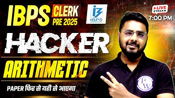 IBPS Clerk Preparation 2025 | IBPS Clerk Quant | Arithmetic for Bank Exams | by Sumit Sir