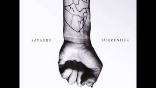 Savages - Surrender (Trentemøller Remix)