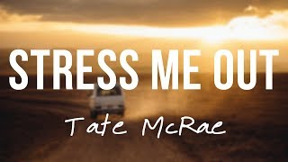 Miniatura del video "stress me out || Tate McRae Lyrics"