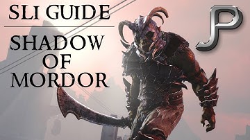 How To Enable SLI On Middle Earth: Shadow of Mordor