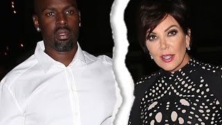 Kris Jenner DUMPS Boyfriend Corey Gamble!