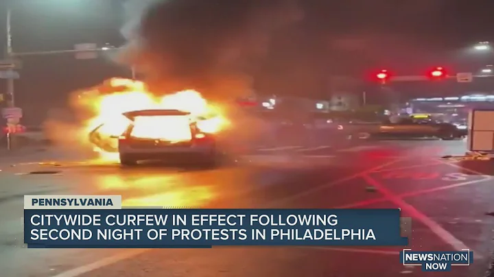 Citywide curfew in effect following second night of protests in Philadelphia