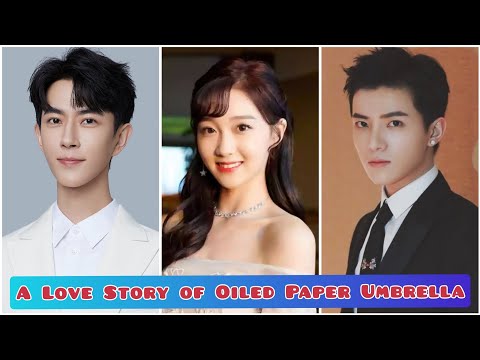A Love Story Of Oiled Paper Umbrella Cast Chinese Drama