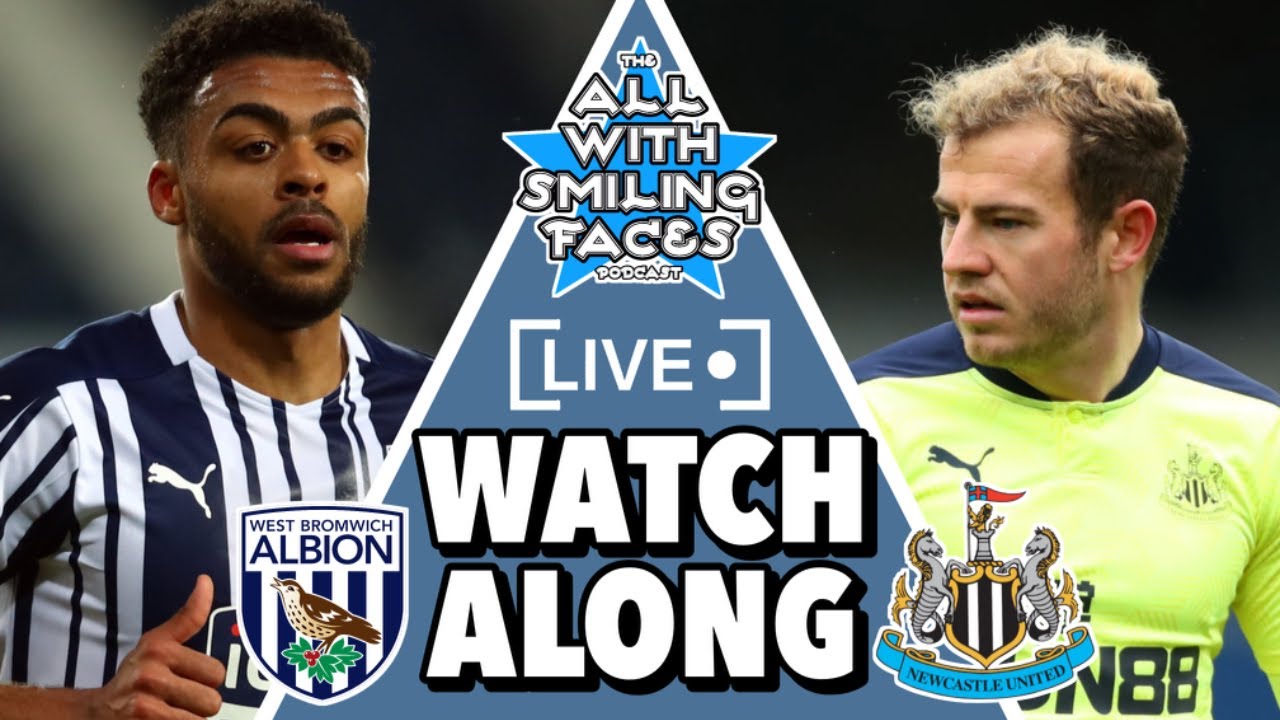 LIVE West Brom v Newcastle United Watch Along YouTube