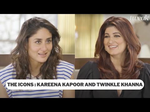 The Icons: Kareena Kapoor Khan and Twinkle Khanna | Tweak India