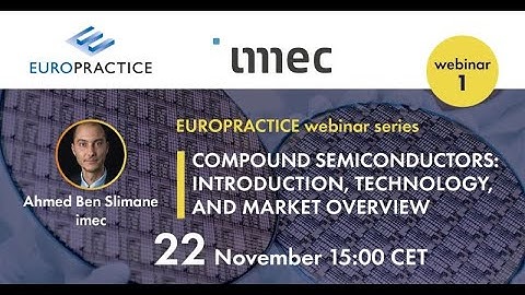 S10-E1_Compound Semiconductors webinar series_Part 1 - An Introduction, technology & market overview