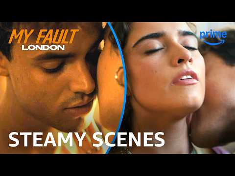 My Fault London But Every Scene Gets Steamier Prime Video