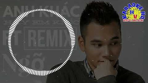 Anh Khác Hay Em Khác - Ngỡ Remix Daniel Mastro - Khắc Việt Karaoke beat chuẩn