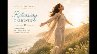 Life Mastery Series Somatic Practice 2 — Releasing Obligation 432 Hz + 852 Hz frequency