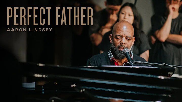 Perfect Father - Aaron Lindsey, REVERE (Official L...