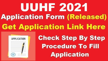 UUHF 2021 Application Form (Released) - How To Fill UUHF Application Form 2021