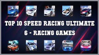 Top 10 Speed Racing Ultimate 6 Android Games screenshot 2