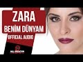 Zara  benm dnyam  official audio 