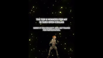Top 8 Winners for my 1K open collab!