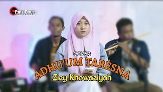 Adhu'um Taresna [Fajar Syahid] Cover Ziey Khowaziyah versi koplo