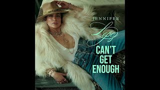 Can't Get Enough (Entwined In The Mind) - Jennifer Lopez