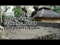 Masjid Kuno Gunung Pujut (Eng Sub)