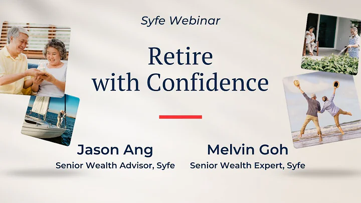 Syfe Webinars: Retire with Confidence