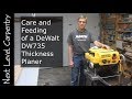 Care and Feeding the DeWalt DW735 Thickness Planer