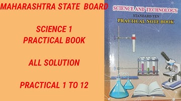 Maharashtra state Board ssc science practical book part -1 ||Question & Answer||All 1 to 12practical