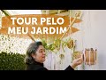 Tour Pelo Meu Jardim | Meus Suportes de Planta