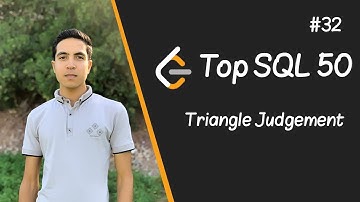 Leetcode Top SQL 50 in Arabic | Triangle Judgement #32