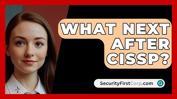 What Next After CISSP? - SecurityFirstCorp.com
