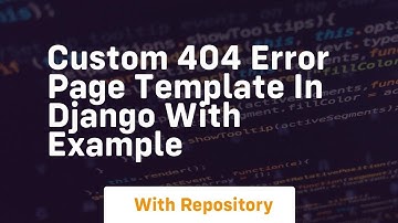 custom 404 error page template in django with example