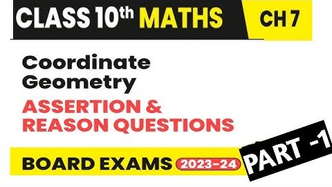 MATHS ||CLASS-X || Assertion Reason  Question || NCERT|| Co-ordinate Geometry || 2023-2024 || PART-1
