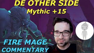 De Other Side +15 | Fire Mage Commentary &amp; Analysis