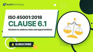 ISO 45001 Clause 6.1 Explained: Actions to Address Risks and Opportunities