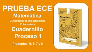 Prueba ECE matematica secundaria – cuadernillo proceso 1 – preguntas 5, 6, 7 y 8