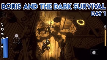 Boris and the Dark Survival Day 1 - Gameplay Walkthrough Part 1