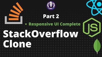 Part 2 |  Building a StackOverflow Clone with React, Node, MongoDB, and Redux | Complete UI | Hindi