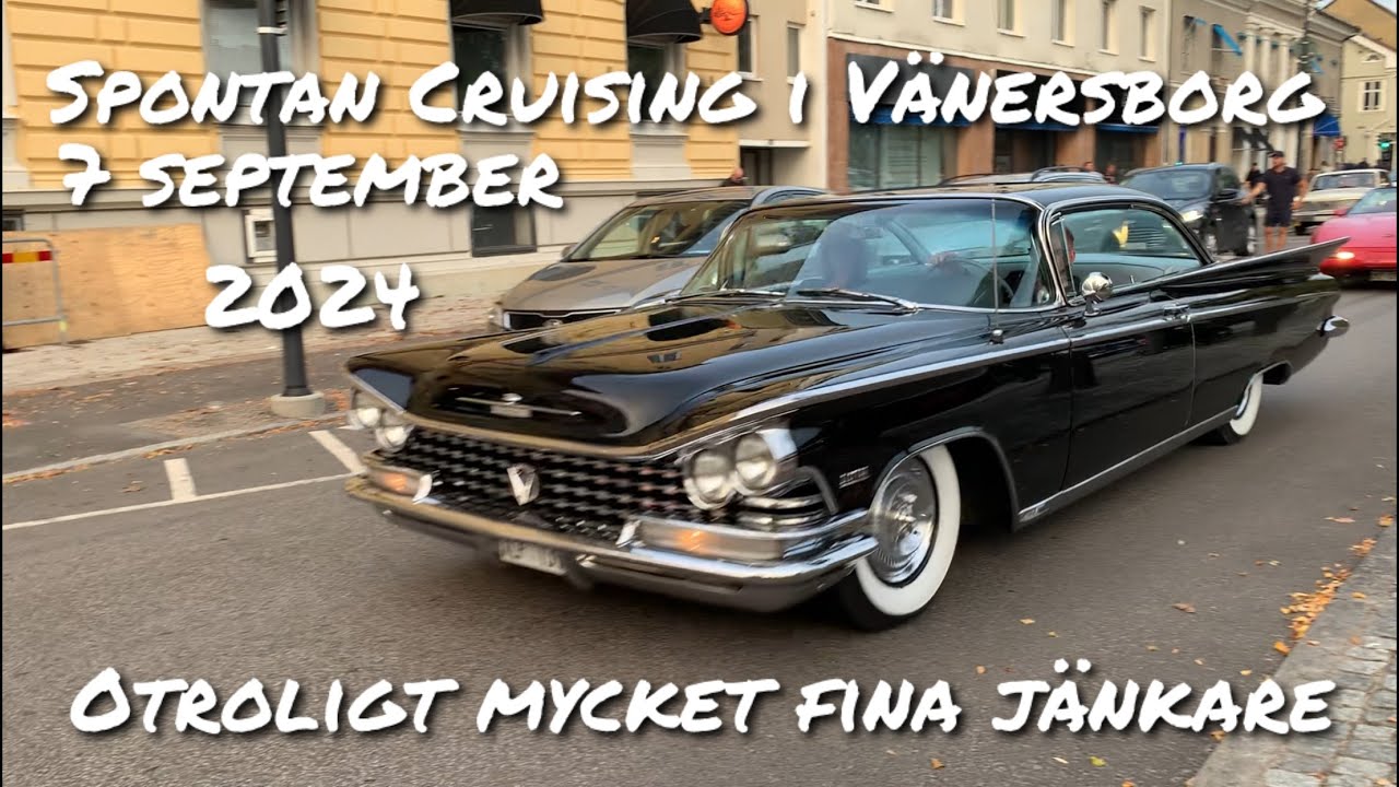 Spontan Cruising i Vänersborg 7/9-2024