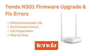 Tenda N301 Firmware Update and Fix Errors