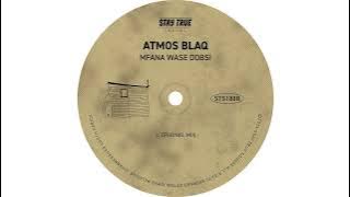 Atmos Blaq - Mfana Wase Dobsi (Original Mix)