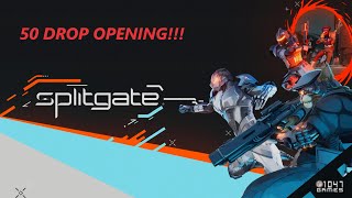 SplitGate 50 Drop Opening!