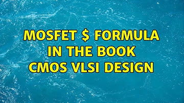 MOSFET $I_{ON}$ formula in the book CMOS VLSI design