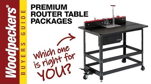 Premium Router Table Packages | Woodpeckers Products
